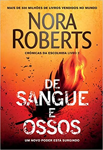 De sangue e ossos: CrÃ´nicas da escolhida vol 2