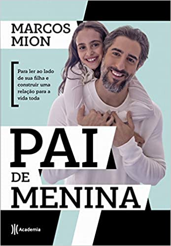 Pai de menina: Para ler ao lado de sua filha e construir uma relaÃ§Ã£o para a vida