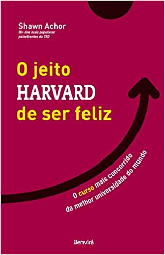 O Jeito harvard de ser feliz.