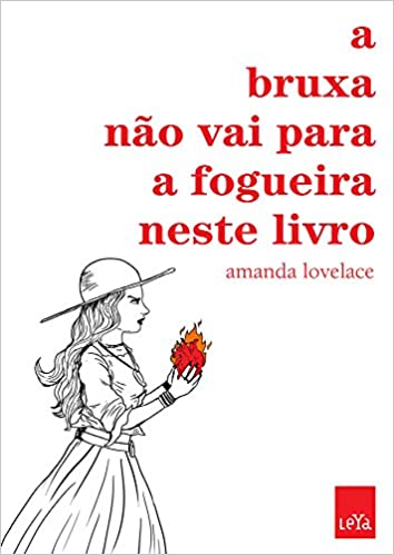 A bruxa nÃ£o vai para a fogueira neste livro.