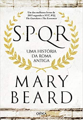 SPQR - Uma histÃ³ria da Roma antiga.