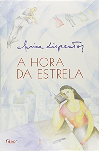 A Hora da Estrela.