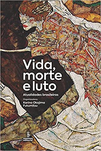 Vida, morte e luto: Atualidades brasileiras.