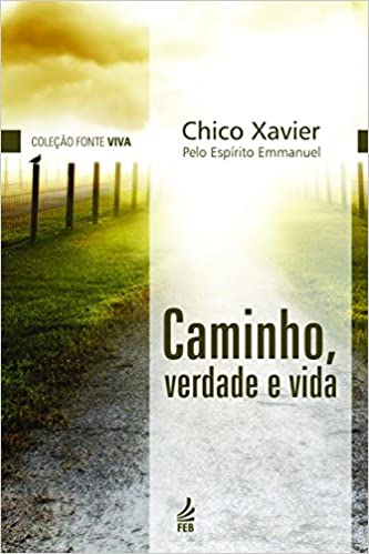 Caminho, verdade e vida.