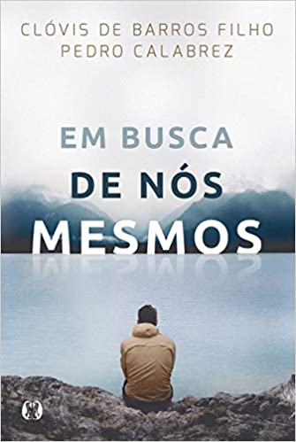 Em busca de nÃ³s mesmos.