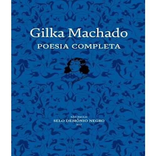 Gilka Machado - Poesia Completa