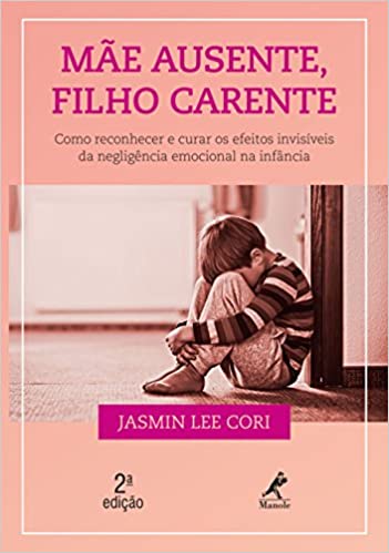 MÃ£e ausente, filho carente.