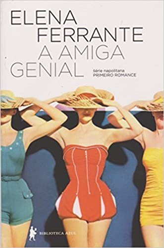 A amiga genial: InfÃ¢ncia, adolescÃªncia