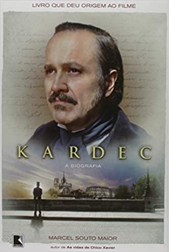 Kardec: A biografia 