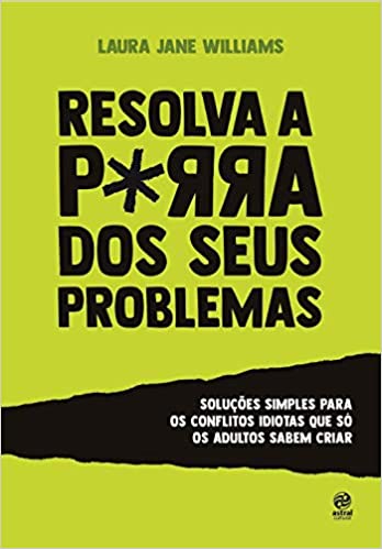 Resolva a porra dos seus problemas