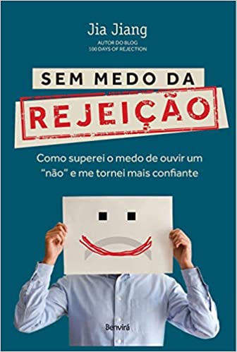 Sem medo da rejeiÃ§Ã£o 