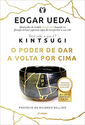 Kintsugi: O poder de dar a volta por cima