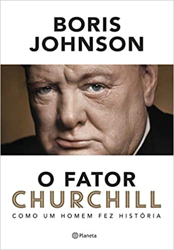 O fator Churchill: Como um homem fez histÃ³ria 