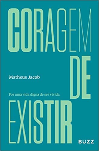 Coragem de existir