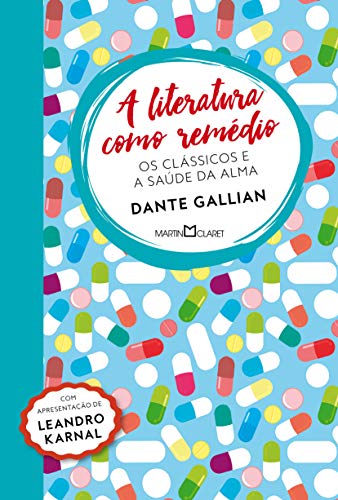 A literatura como remÃ©dio: Os clÃ¡ssicos e a saÃºde da alma