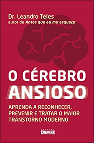 O cÃ©rebro ansioso.