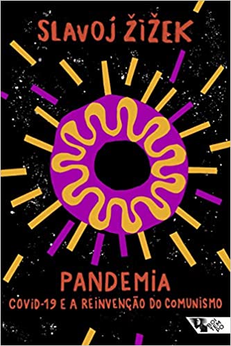 Pandemia: Covid-19 e a reinvenÃ§Ã£o do comunismo